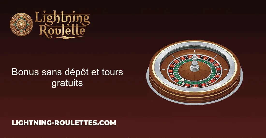 Bonus sans dépôt et tours gratuits