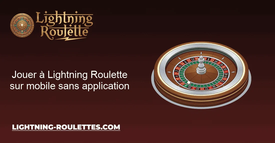 Jouer à Lightning Roulette sur mobile sans application Jouer à Lightning Roulette sur mobile sans application