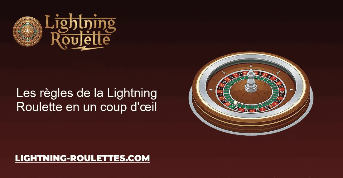 Les règles de la Lightning Roulette en un coup d'œil Les règles de la Lightning Roulette en un coup d'œil